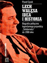Najnowsza biografia Lecha Wałęsy ma przeszło 600 stron.