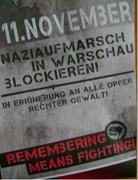 Plakat z Berlina nawołujący do przyjazdu na bokadę nazistowskiego marszu w Warszawie. Fot, Jarosław Wr&oacute;blewski.